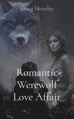 Doug Hensley, Johnny Hensley - Romantic Werewolf Love Affair, Häftad. Tillgänglighet: Lägg i varukorg