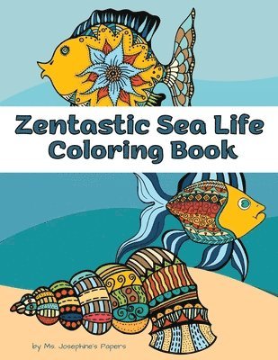 Josephine's Papers - Zentastic Sea Life Coloring Book, Häftad. Tillgänglighet: Lägg i varukorg