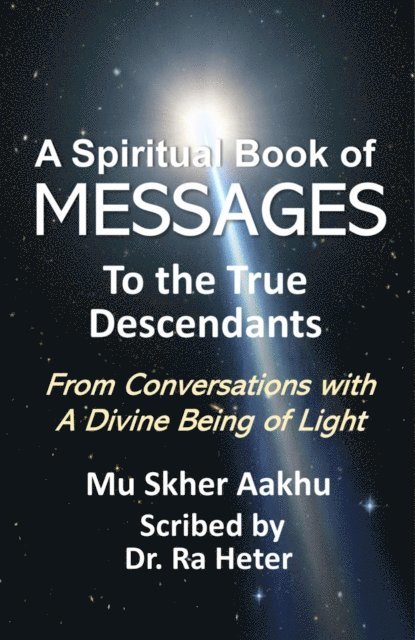 Ra Heter, Mu Skher Aakhu - Messages, E-bok