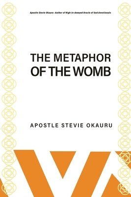 Stevie Okauru - Metaphor of the Womb, Häftad. Tillgänglighet: Lägg i varukorg