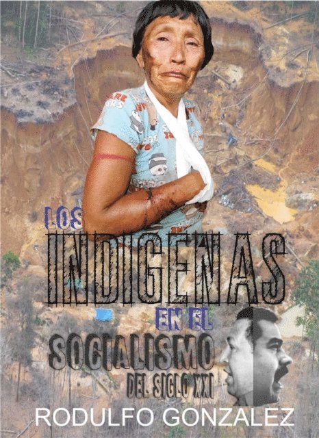 Rodulfo Gonzalez, Juan Rodulfo - Los Indígenas en el Socialismo del Siglo XXI, E-bok. Tillgänglighet: Lägg i varukorg