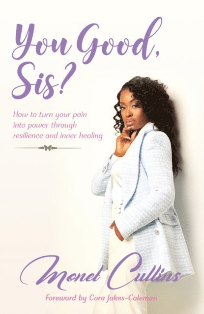 Monet Cullins - You Good, Sis?, E-bok