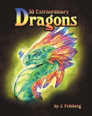 Jessica Feinberg - 50 Extraordinary Dragons, Häftad. Tillgänglighet: Lägg i varukorg