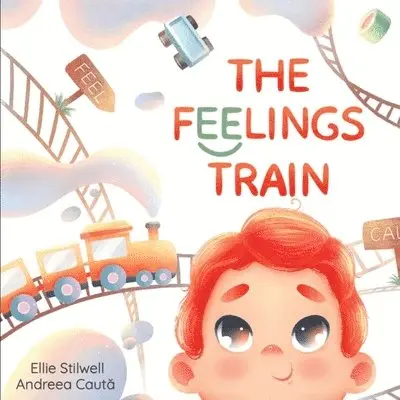 Ellie Stilwell - Feelings Train, Häftad. Tillgänglighet: Tillfälligt slut