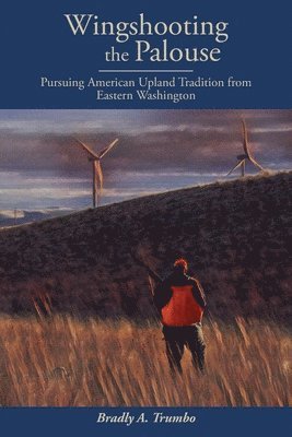Wingshooting the Palouse