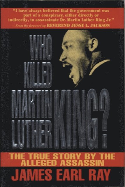 James Earl Ray - Who Killed Martin Luther King?, E-bok