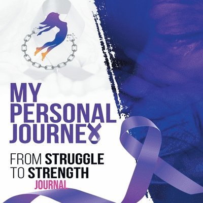 Marquita Nesbitt - My Personal Journey From Struggle To Strength, Häftad. Tillgänglighet: Lägg i varukorg