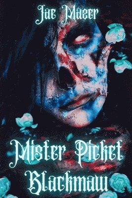 Jae Mazer - Mister Picket Blackmaw, Häftad