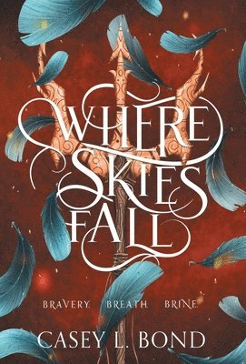 Casey L Bond - Where Skies Fall, Inbunden. Tillgänglighet: Lägg i varukorg