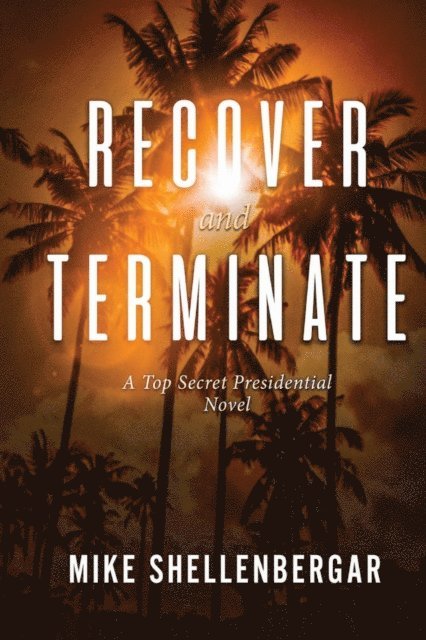 Mike Shellenbergar - Recover & Terminate, E-bok. Tillgänglighet: Lägg i varukorg