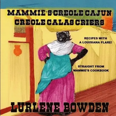 Lurlene Bowden - Creole Calas Criers, Häftad. Tillgänglighet: Tillfälligt slut