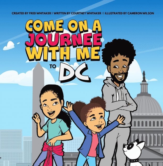 Courtney Whitaker, Fred Whitaker - Come on a Journee with me to DC, E-bok