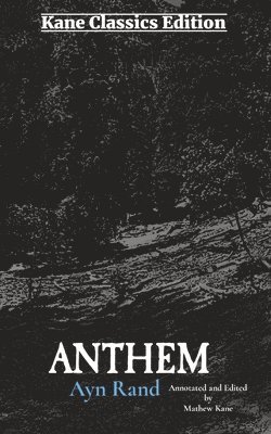 Ayn Rand, Mathew Kane - Anthem, Häftad