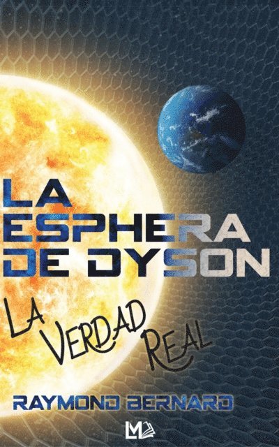 Raymond Bernard - La Esphera De Dyson, E-bok