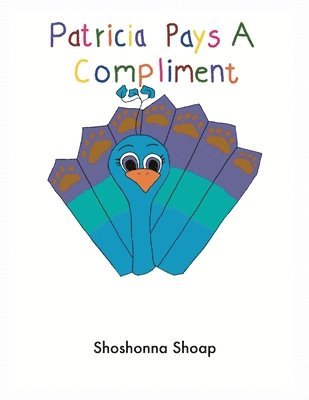 Shoshonna Shoap - Patricia Pays A Compliment, Häftad. Tillgänglighet: Lägg i varukorg
