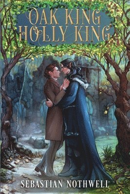 Sebastian Nothwell - Oak King Holly King, Häftad