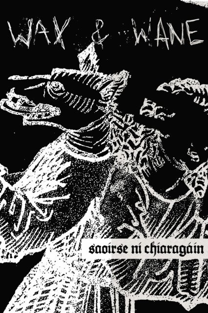 Saoirse Ni Chiaragain - Wax and Wane, E-bok