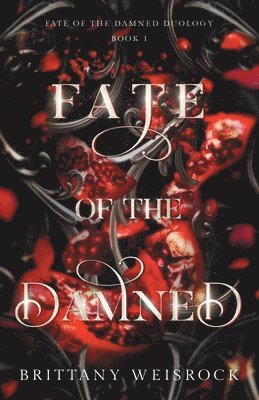 Brittany Weisrock - Fate of the Damned, Häftad. Tillgänglighet: Lägg i varukorg