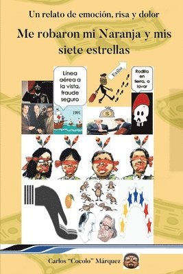 Carlos Marquez - Me robaron mi Naranja y mis siete estrellas, Häftad