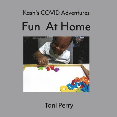 Toni Perry - Kash's COVID Adventures Fun At Home, Häftad