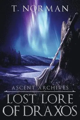 T Norman - Lost Lore of Draxos, Häftad. Tillgänglighet: Lägg i varukorg