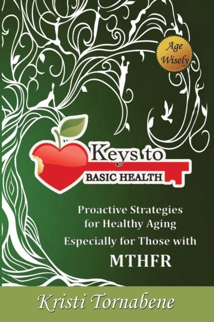 Kristi Tornabene - Keys to Basic Health, E-bok. Tillgänglighet: Lägg i varukorg