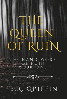 E R Griffin - Queen of Ruin, Inbunden. Tillgänglighet: Lägg i varukorg