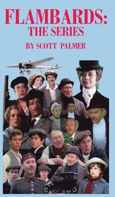 Scott V Palmer - Flambards, Inbunden
