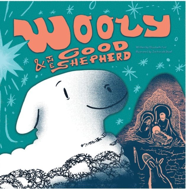Elizabeth Fust - Wooly & The Good Shepherd, E-bok