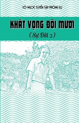 Ngoc To, Hong Duong - Khát Vọng đôi mươi, Häftad