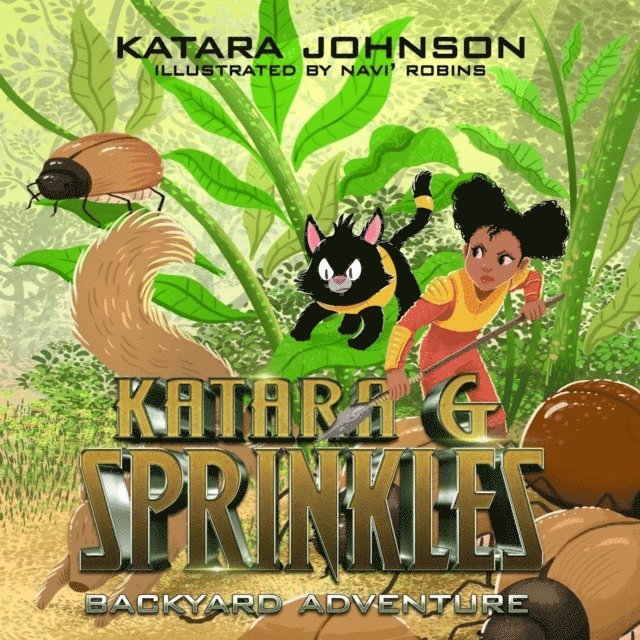 Katara Johnson - Katara & Sprinkles Backyard Adventure, E-bok
