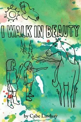 Cabe Lindsay - I Walk In Beauty, Inbunden. Tillgänglighet: Lägg i varukorg