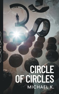 Michael K - Circle of Circles, Inbunden