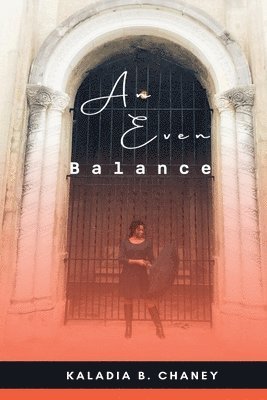 Kaladia B Chaney - Even Balance, Häftad. Tillgänglighet: Lägg i varukorg