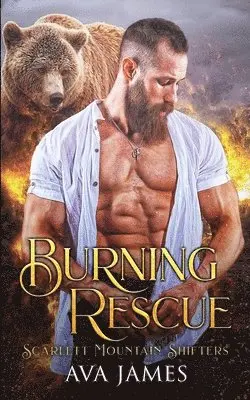Ava James - Burning Rescue, Häftad. Tillgänglighet: Tillfälligt slut