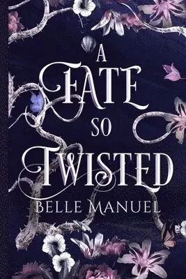 Belle Manuel - Fate so Twisted, Häftad. Tillgänglighet: Tillfälligt slut