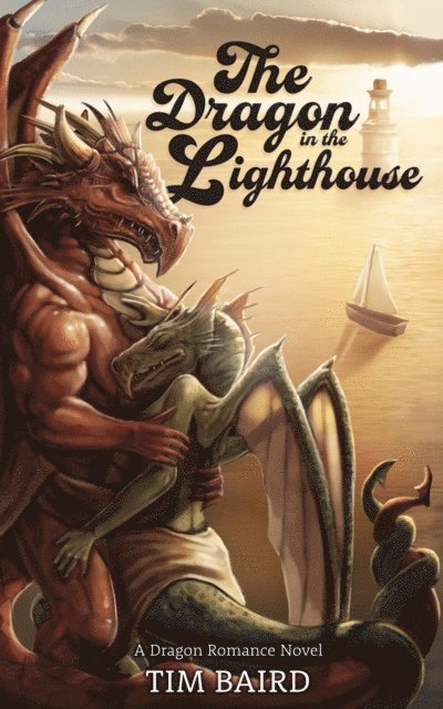 Tim Baird, Daniel A. Willis - Dragon in the Lighthouse, E-bok