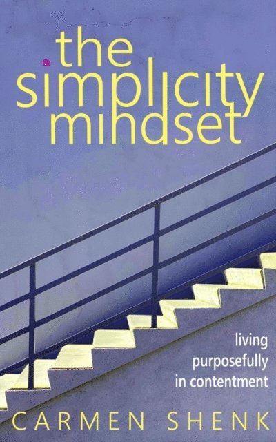 Carmen Shenk - Simplicity Mindset, E-bok. Tillgänglighet: Lägg i varukorg