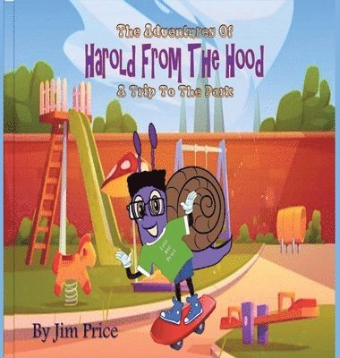 Jim Price - Adventures Of Harold From The Hood, Inbunden. Tillgänglighet: Lägg i varukorg