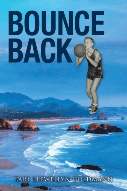 Patricia L. Brooks, Earl Llewellyn Goldmann - Bounce Back, E-bok