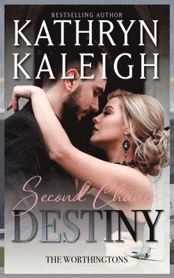 Kathryn Kaleigh - Second Chance Destiny, Häftad