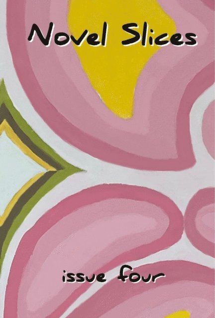 Stephanie Johnson, Hardy Griffin - Novel Slices Issue 4, E-bok