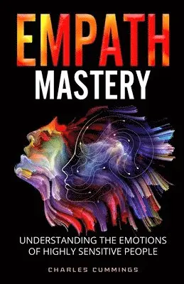 Charles Cummings - Empath Mastery, Häftad. Tillgänglighet: Lägg i varukorg