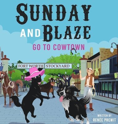 Renée Prewitt - Sunday And Blaze Go To Cowtown, Inbunden. Tillgänglighet: Lägg i varukorg