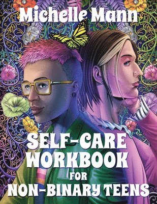 Michelle Mann - Self-Care Workbook for Non-Binary Teens, Häftad