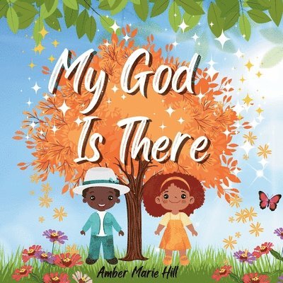 Amber M Hill - My God is There, Häftad. Tillgänglighet: Lägg i varukorg