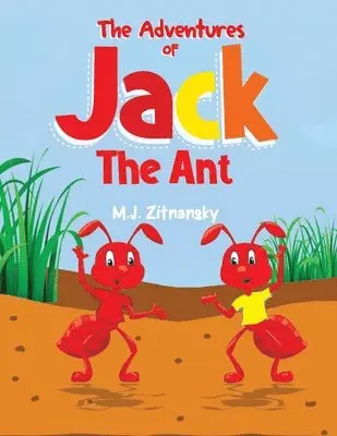 M J Zitnansky - Adventures of Jack The Ant, Häftad. Tillgänglighet: Tillfälligt slut