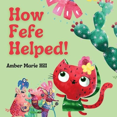 Amber M Hill - How Fefe Helped!, Häftad. Tillgänglighet: Lägg i varukorg