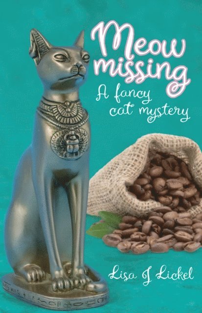 Lisa J Lickel - Meow Missing, E-bok