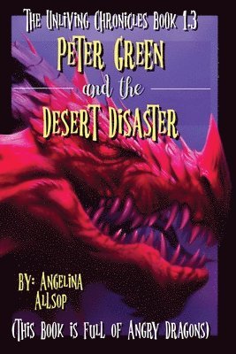 Angelina Allsop - Peter Green and the Desert Disaster, Häftad. Tillgänglighet: Lägg i varukorg